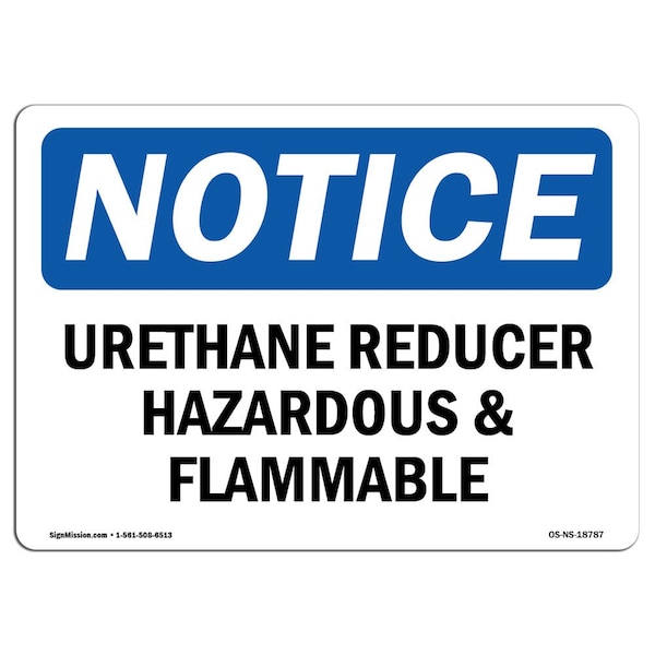OSHA Sign, 18" H, 24" W, Rigid Plastic, Urethane Reducer Hazardous And Flammable Sign, Landscape